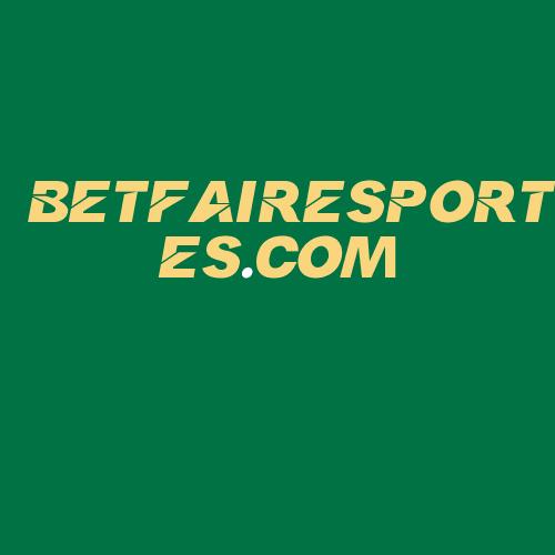 Logo da BETFAIRESPORTES